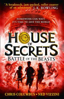Battle of the Beasts: Book 2 (House of Secrets)