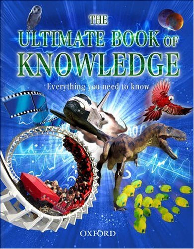 The Ultimate Book of Knowledge: Everything You Need to Know