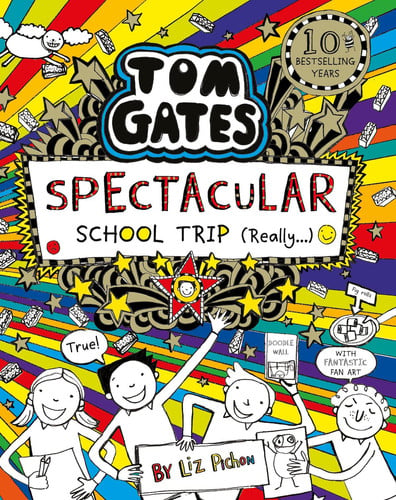 Spectacular School Trip (Really... ) (Tom Gates)