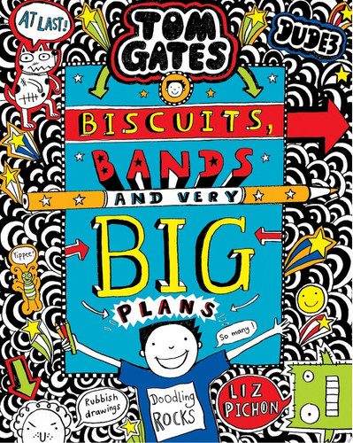 Tom Gates: Biscuits, Bands and Very Big Plans