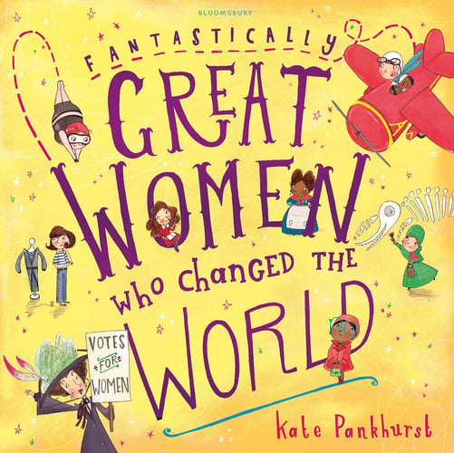 Fantastically Great Women who Changed the World