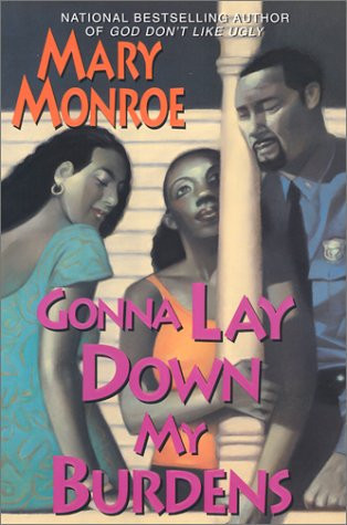 Lay Down My Burdens