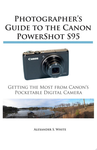 Photographer's Guide to the Canon PowerShot S95