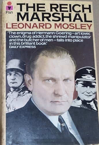Reich Marshal: Biography of Hermann Goering