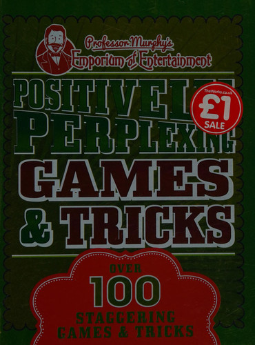 Positively-Perplexing Games & Tricks