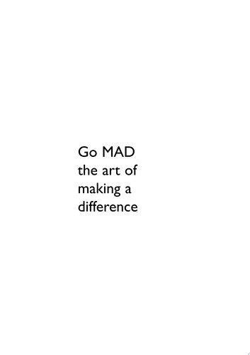 Go MAD – The Art of Making A Difference