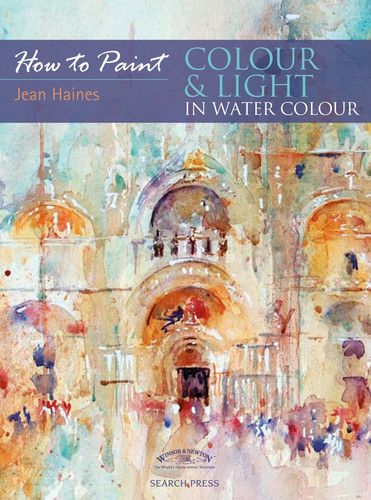 How to Paint Colour & Light in Watercolour