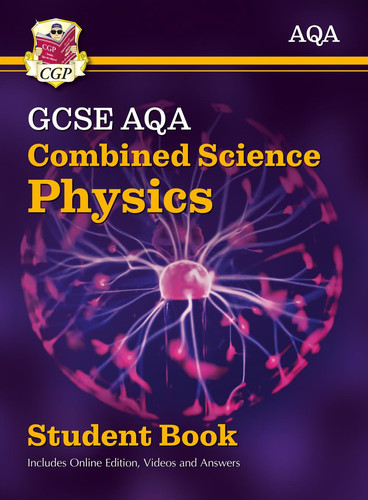 New Grade 9-1 GCSE Combined Science for AQA Physics Student Book with Online Edition