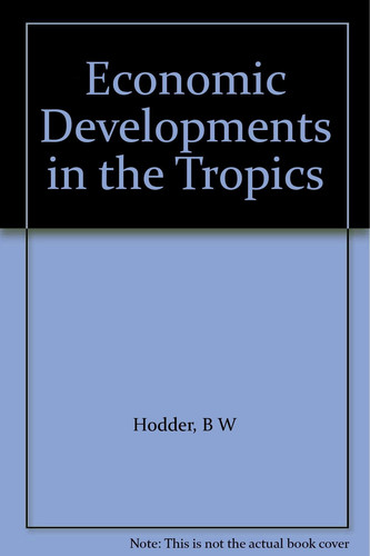 Economic Development in the Tropics