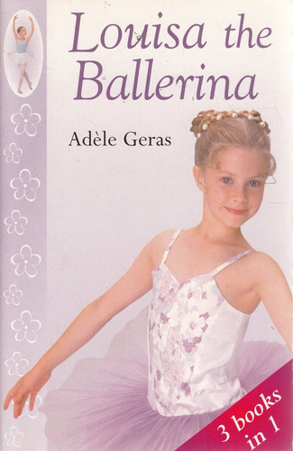 Louisa the Ballerina (3 Bks In 1)